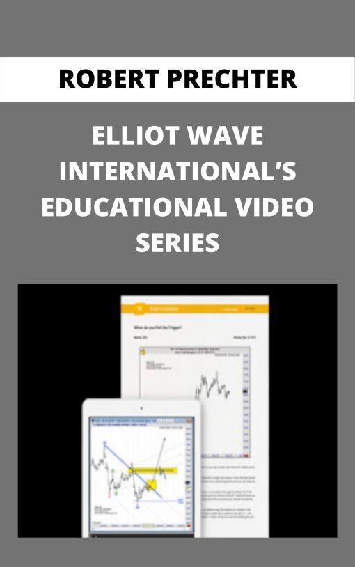 ROBERT PRECHTER – ELLIOT WAVE INTERNATIONAL’S EDUCATIONAL VIDEO SERIES