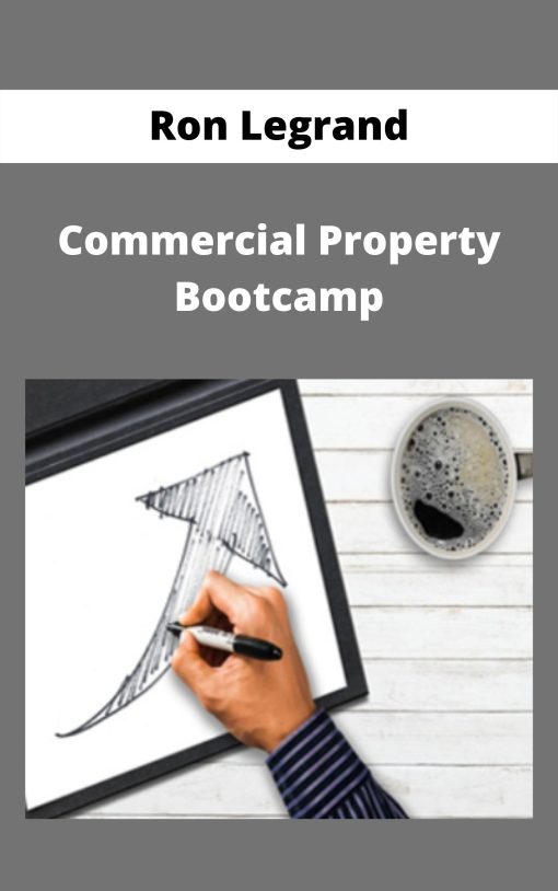 Ron Legrand – Commercial Property Bootcamp