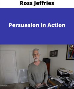Ross Jeffries – Persuasion in Action –