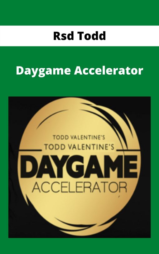 Rsd Todd – Daygame Accelerator