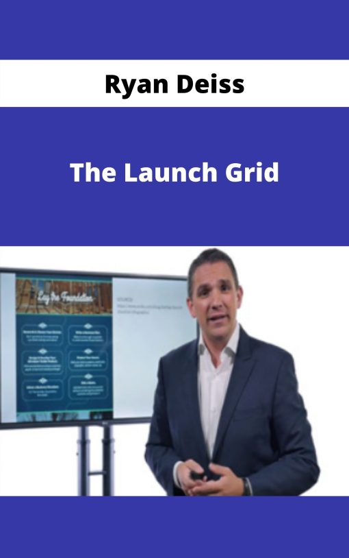 Ryan Deiss – The Launch Gri