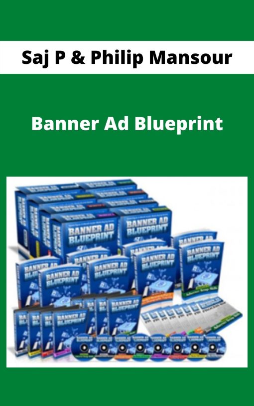 Saj P & Philip Mansour – Banner Ad Blueprint