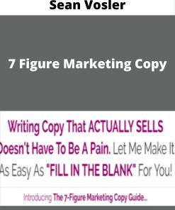 Sean Vosler – 7 Figure Marketing Copy