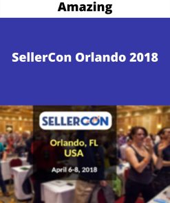 SellerCon Orlando 2018 – Amazing