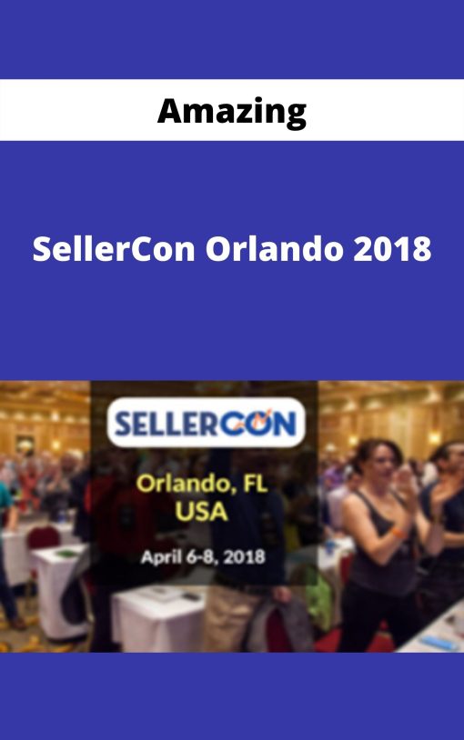 SellerCon Orlando 2018 – Amazing
