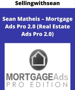 Sellingwithsean – Sean Matheis – Mortgage Ads Pro 2.0 (Real Estate Ads Pro 2.0)