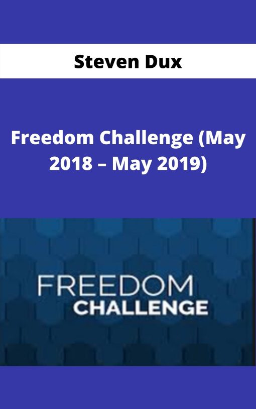 Steven Dux – Freedom Challenge (May 2018 – May 2019)