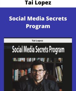 Tai Lopez – Social Media Secrets Program
