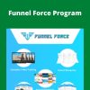 Tanner J Fox – Funnel Force Program