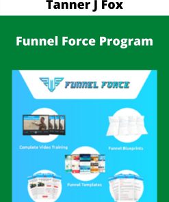 Tanner J Fox – Funnel Force Program