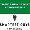 TAYLOR WELCH – TRAFFIC & FUNNELS EVENT RECORDINGS 2018