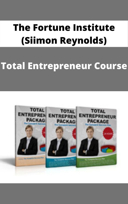 The Fortune Institute (Siimon Reynolds) – Total Entrepreneur Course