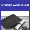 THE INVESTORS PODCAST – INTRINSIC VALUE COURSE