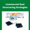 Thecommercialinvestor – Commercial Deal Structuring Strategies