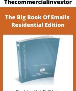 Thecommercialinvestor – The Big Book Of Emails – Residential Edition