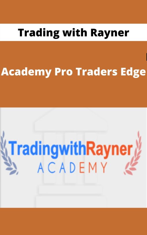 Trading with Rayner – Academy Pro Traders Edge