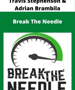 Travis Stephenson & Adrian Brambila – Break The Needle