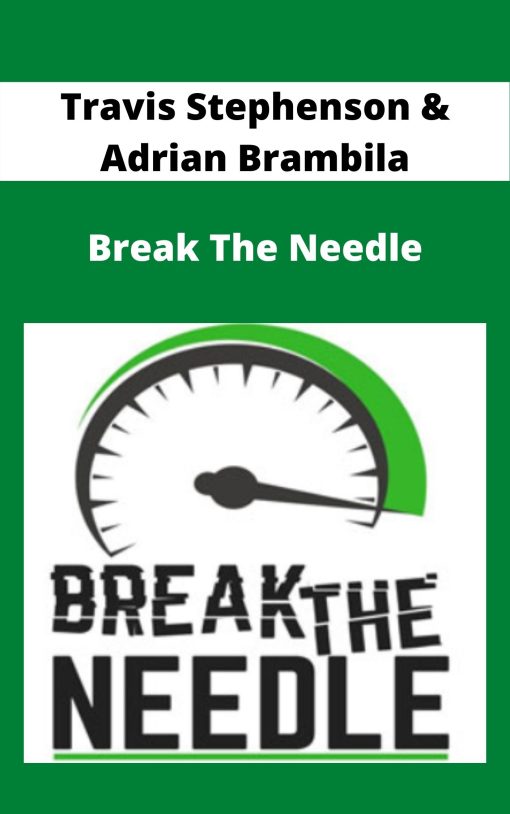 Travis Stephenson & Adrian Brambila – Break The Needle