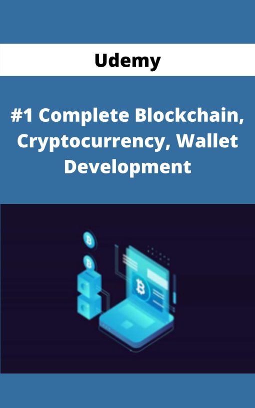 Udemy – #1 Complete Blockchain, Cryptocurrency, Wallet Development