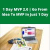 Udemy – 1 Day MVP 2.0 | Go From Idea To MVP In Just 1 Day