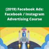 Udemy – (2019) Facebook Ads: Facebook / Instagram Advertising Course