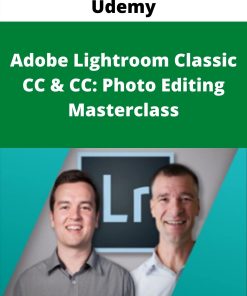 Udemy – Adobe Lightroom Classic CC & CC: Photo Editing Masterclass