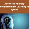 Udemy – Advanced AI: Deep Reinforcement Learning In Python
