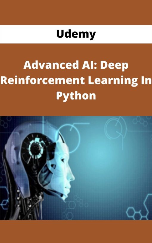 Udemy – Advanced AI: Deep Reinforcement Learning In Python