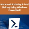 Udemy – Advanced Scripting & Tool Making Using Windows PowerShell