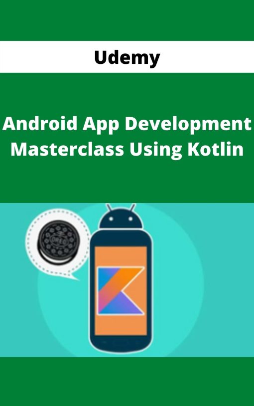 Udemy – Android App Development Masterclass Using Kotlin