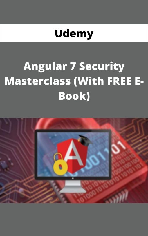 Udemy – Angular 7 Security Masterclass (With FREE E-Book)