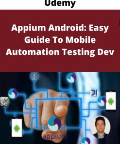 Udemy – Appium Android: Easy Guide To Mobile Automation Testing Dev