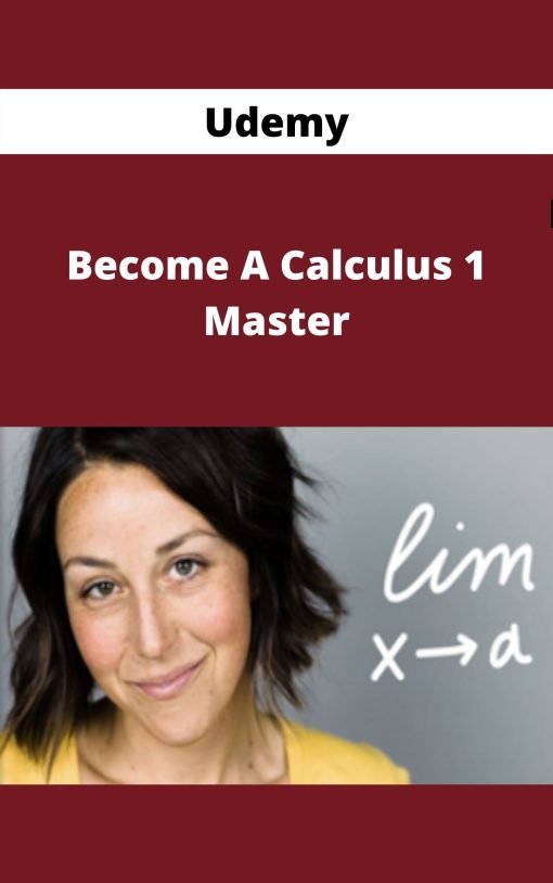 Udemy – Become A Calculus 1 Master