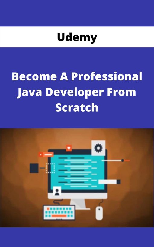Udemy – Become A Professional Java Developer From Scratch –