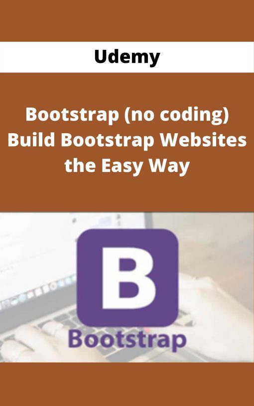 Udemy – Bootstrap (no coding) Build Bootstrap Websites the Easy Way