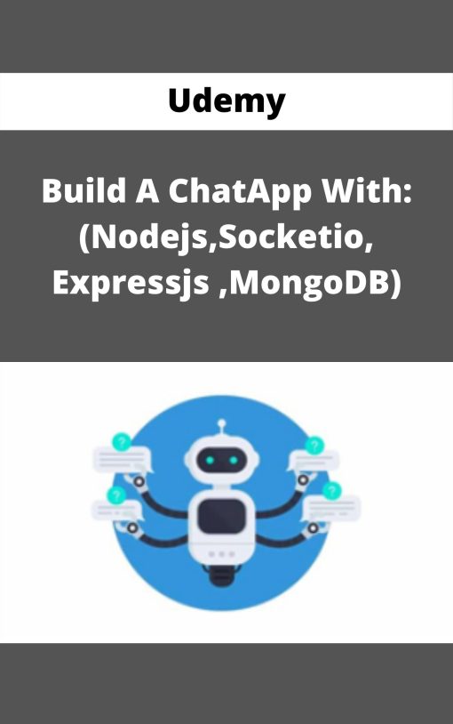 Udemy – Build A ChatApp With: (Nodejs,Socketio, Expressjs ,MongoDB)