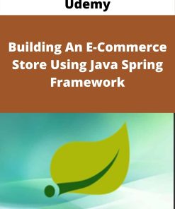 Udemy – Building An E-Commerce Store Using Java Spring Framework