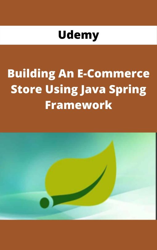 Udemy – Building An E-Commerce Store Using Java Spring Framework