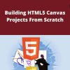 Udemy – Building HTML5 Canvas Projects From Scratch