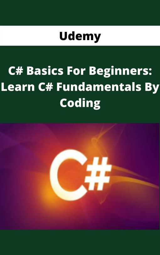 Udemy – C# Basics For Beginners: Learn C# Fundamentals By Coding
