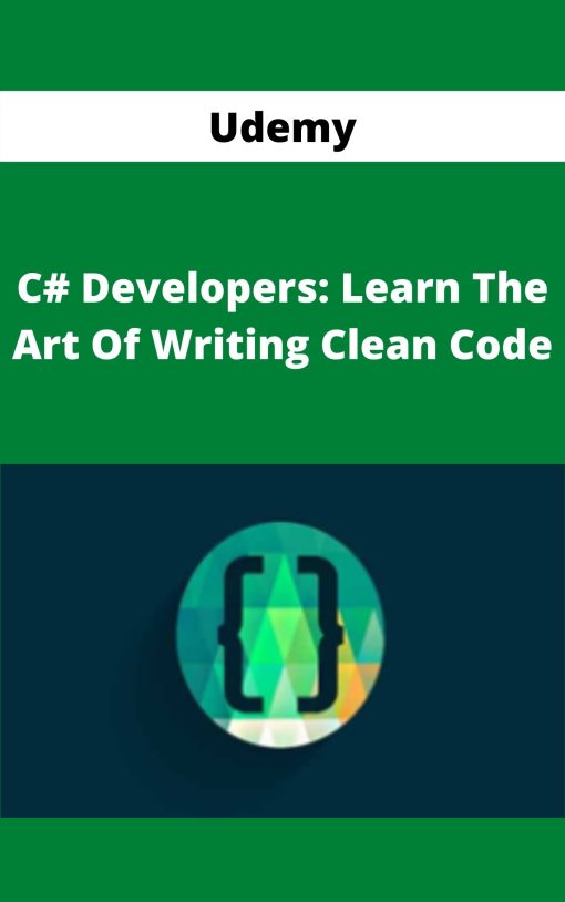 Udemy – C# Developers: Learn The Art Of Writing Clean Code