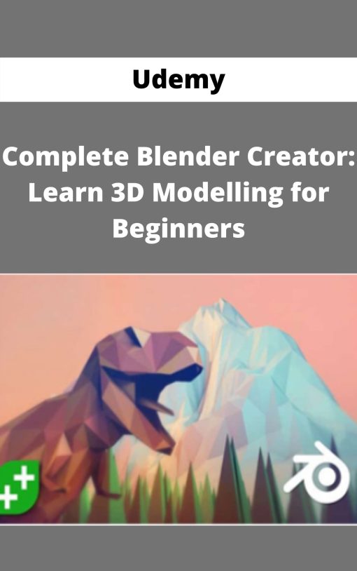 Udemy – Complete Blender Creator: Learn 3D Modelling for Beginners
