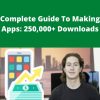 Udemy – Complete Guide To Making Apps: 250,000+ Downloads –