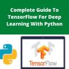 Udemy – Complete Guide To TensorFlow For Deep Learning With Python