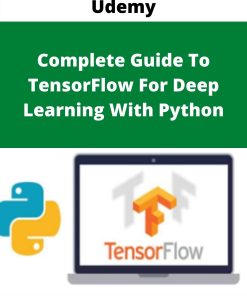 Udemy – Complete Guide To TensorFlow For Deep Learning With Python