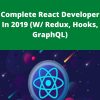 Udemy – Complete React Developer In 2019 (W/ Redux, Hooks, GraphQL)