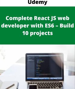 Udemy – Complete React JS web developer with ES6 – Build 10 projects