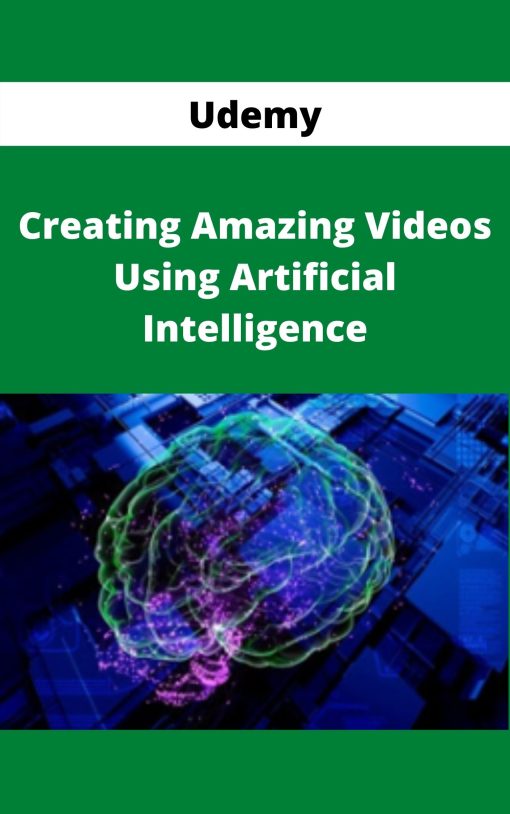 Udemy – Creating Amazing Videos Using Artificial Intelligence