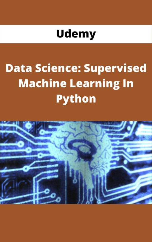 Udemy – Data Science: Supervised Machine Learning In Python