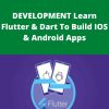 Udemy – DEVELOPMENT Learn Flutter & Dart To Build IOS & Android Apps